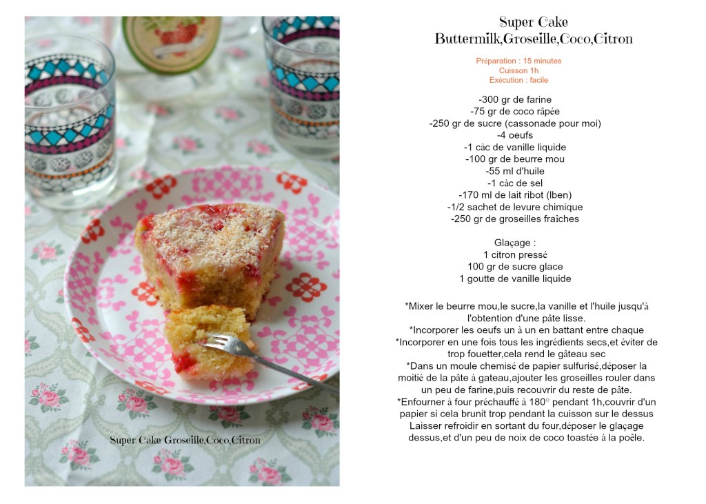 Super Cake Groseille,Coco,Citronrecette
